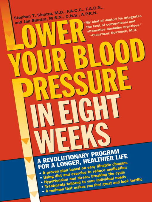 Title details for Lower Your Blood Pressure in Eight Weeks by Stephen T. Sinatra - Available